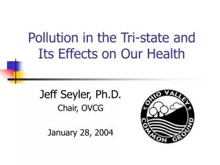 Pollution in the Tri-state and Its Effects on Our Health