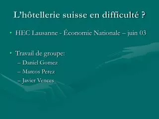 l h tellerie suisse en difficult