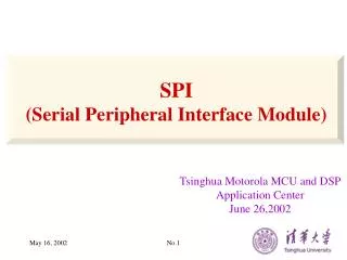 SPI (Serial Peripheral Interface Module)