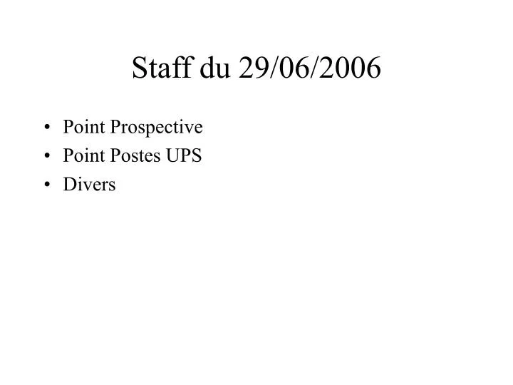 staff du 29 06 2006