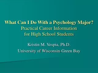 what can i do with a psychology major practical career information for high school students