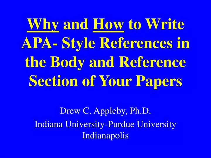why and how to write apa style references in the body and reference section of your papers
