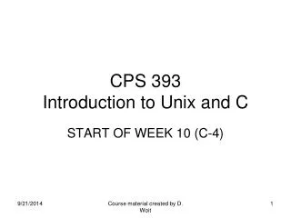 CPS 393 Introduction to Unix and C