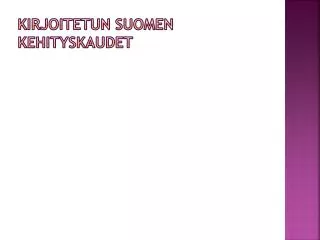 kirjoitetun suomen kehityskaudet