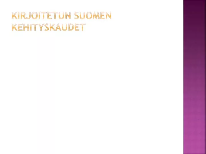 kirjoitetun suomen kehityskaudet