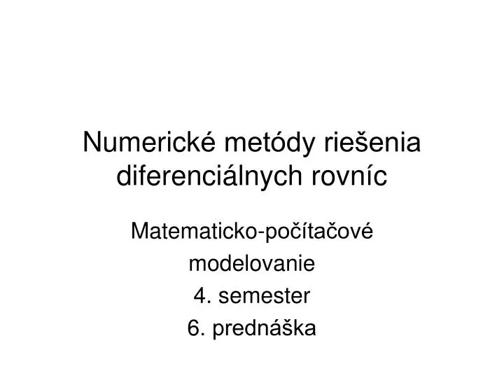 numerick met dy rie enia diferenci lnych rovn c