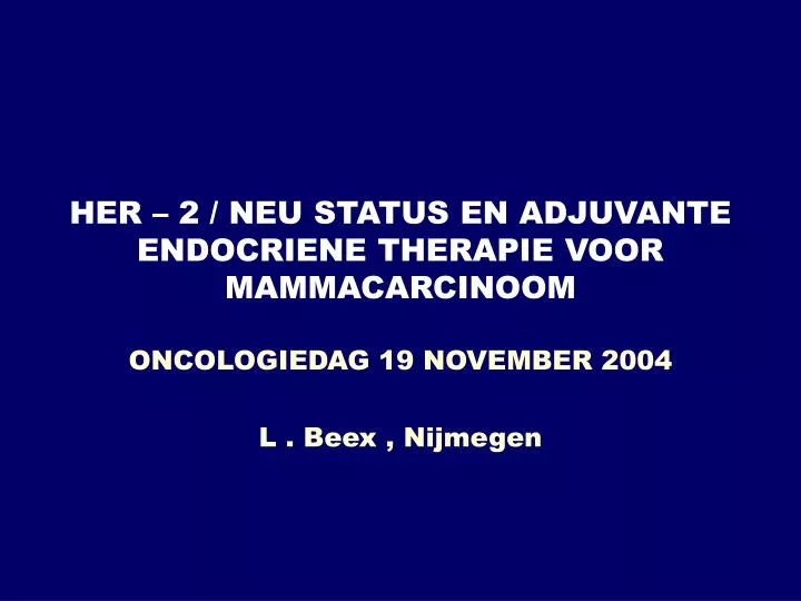 her 2 neu status en adjuvante endocriene therapie voor mammacarcinoom