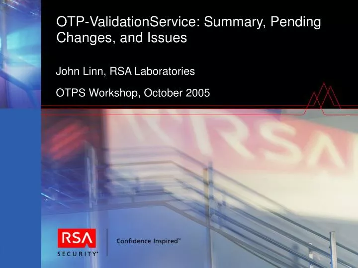 otp validationservice summary pending changes and issues