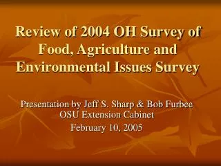 Review of 2004 OH Survey of Food, Agriculture and Environmental Issues Survey