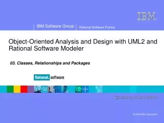 Object-Oriented Analysis and Design with UML2 and Rational Software Modeler