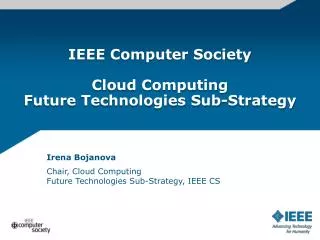 IEEE Computer Society Cloud Computing Future Technologies Sub-Strategy