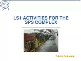 LS1 activities for the SPS Complex