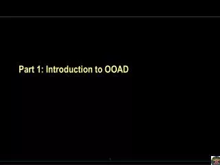 Part 1: Introduction to OOAD