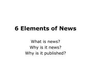 6 Elements of News