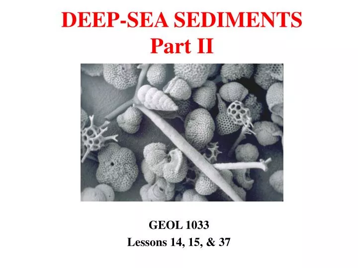 deep sea sediments part ii