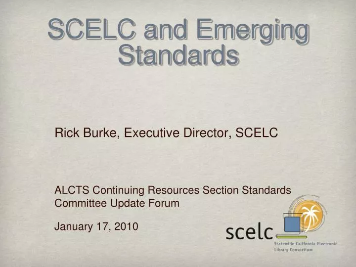 scelc and emerging standards