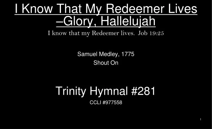 i know that my redeemer lives glory hallelujah