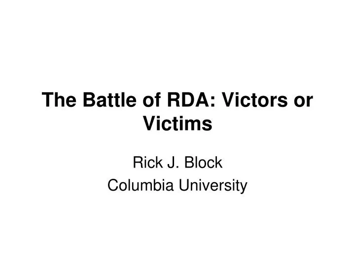 the battle of rda victors or victims