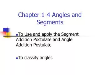 Chapter 1-4 Angles and Segments