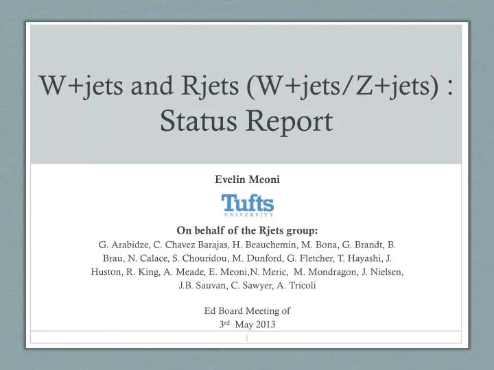 w jets and rjets w jets z jets status report