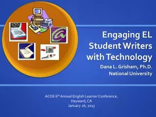 Engaging EL Student Writers with Technology