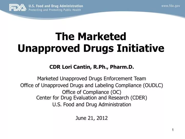 the marketed unapproved drugs initiative