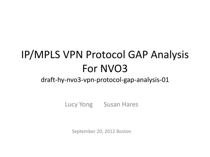 ip mpls vpn protocol gap analysis for nvo3 draft hy nvo3 vpn protocol gap analysis 01