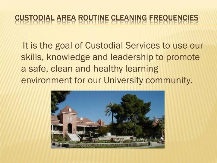 custodial area routine cleaning frequencies