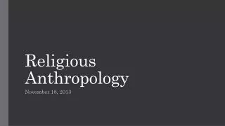 Religious Anthropology