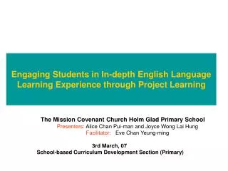 Engaging Students in In-depth English Language Learning Experience through Project Learning