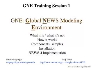 GNE: G lobal N EWS Modeling E nvironment