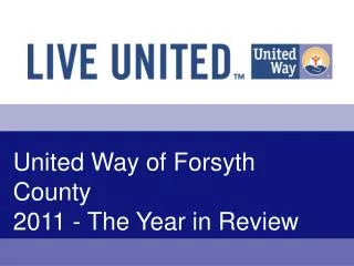United Way of Forsyth County 2011 - The Year in Review