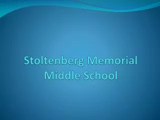 Stoltenberg Memorial Middle School