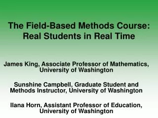 The Field-Based Methods Course: Real Students in Real Time