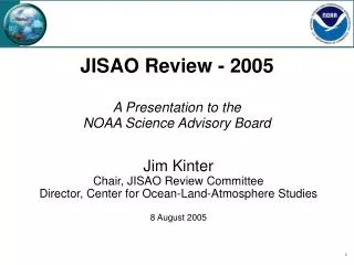 JISAO Review - 2005 A Presentation to the NOAA Science Advisory Board