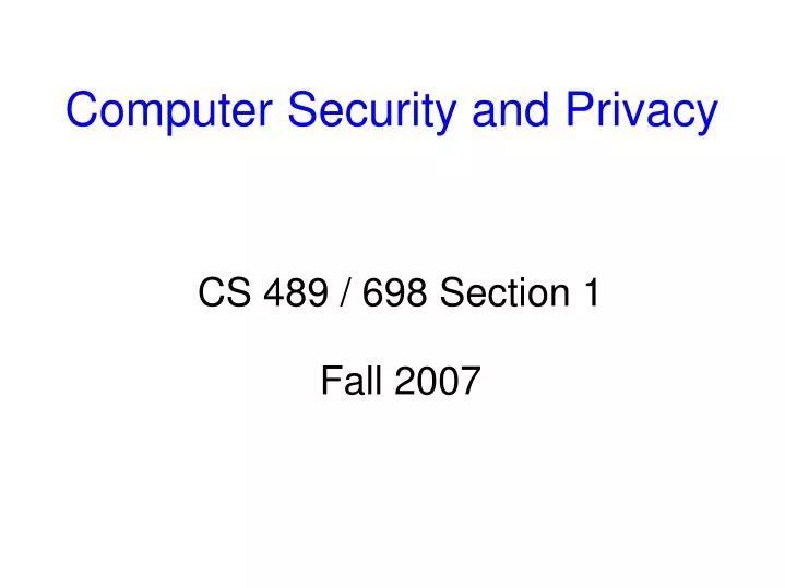 cs 489 698 section 1 fall 2007