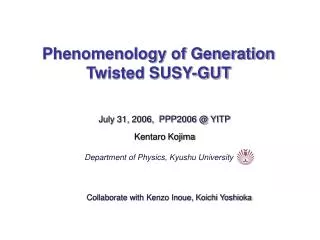 Phenomenology of Generation Twisted SUSY-GUT