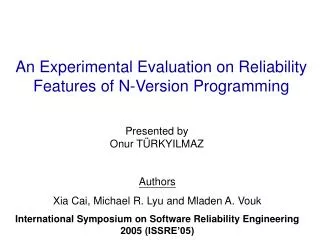 An Experimental Evaluation on Reliability Features of N-Version Programming