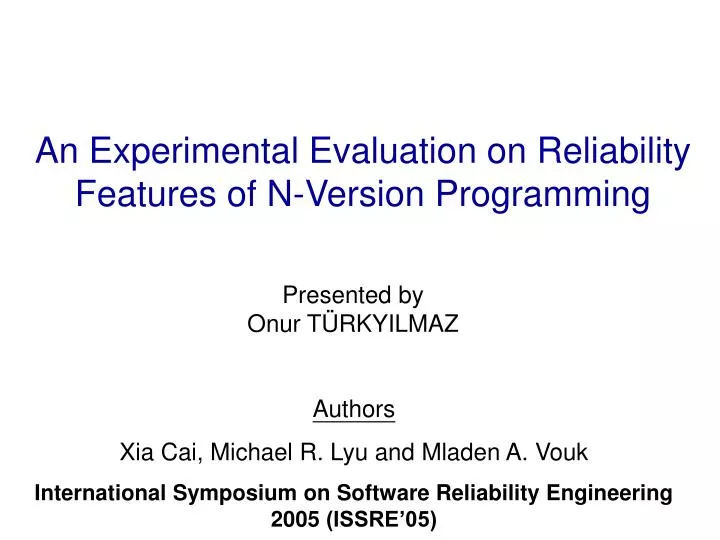 an experimental evaluation on reliability features of n version programming