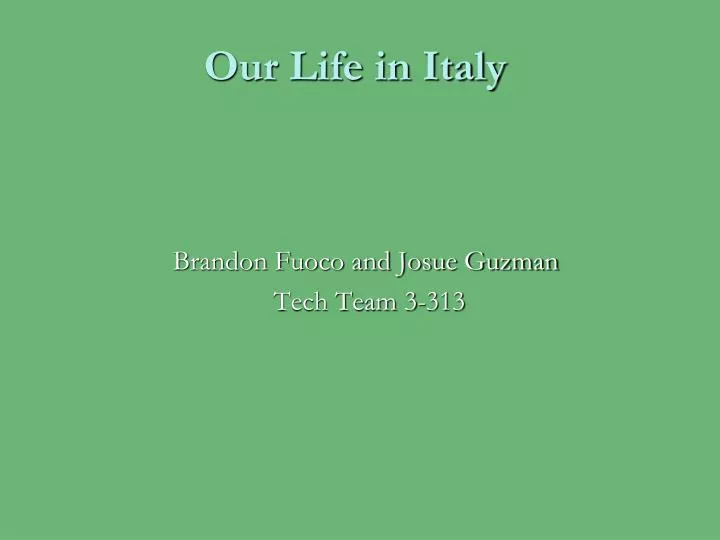 our life in italy