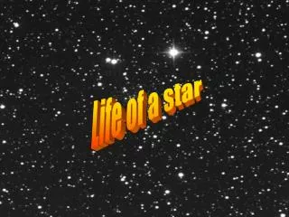 Life of a star