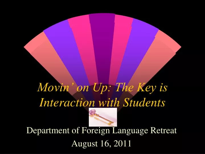 movin on up the key is interaction with students