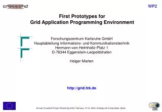 First Prototypes for Grid Application Programming Environment
