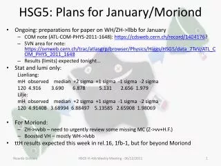 HSG5: Plans for January/ Moriond