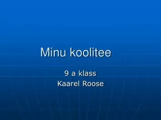 minu koolitee
