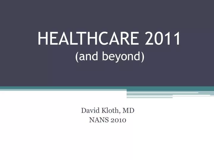 healthcare 2011 and beyond