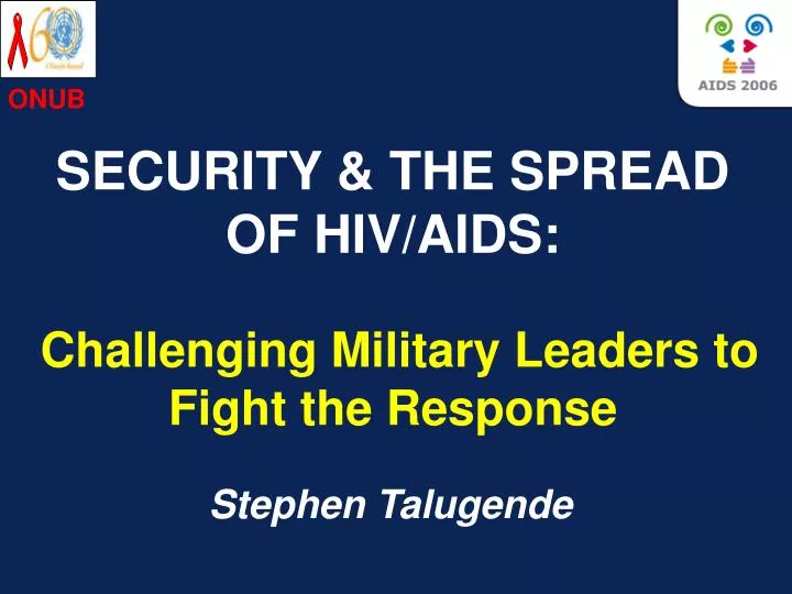 security the spread of hiv aids