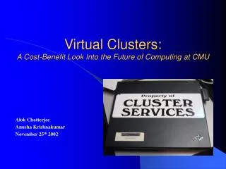 Virtual Clusters: A Cost-Benefit Look Into the Future of Computing at CMU
