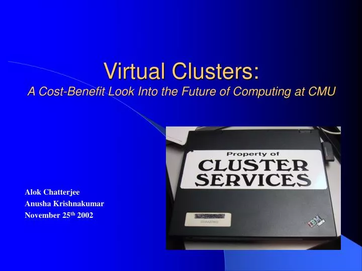 virtual clusters a cost benefit look into the future of computing at cmu