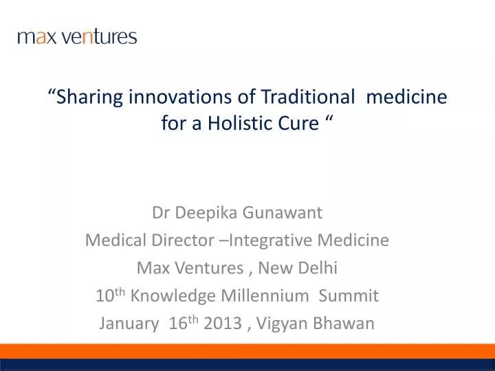 sharing innovations of traditional medicine for a holistic cure